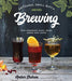 Artisanal Small-Batch Brewing: Easy Homemade Wines, Beers, Meads and Ciders - The Beer Connoisseur® Store