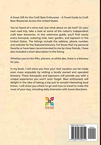 Craft Beer Brewery Guide to All 50 States: A Comprehensive Travel Guide to Over 1000 Breweries, Taprooms, Beer Gardens & Brewpubs in the U.S.A - The Beer Connoisseur® Store