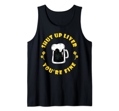 Dark Beer Drinking Saint Patricks Shut Up Liver Tank Top - The Beer Connoisseur® Store