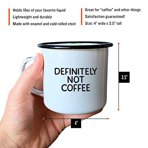 DEFINITELY NOT COFFEE | Enamel"Coffee" Mug | Funny Gift for Vodka, Gin, Bourbon, Wine and Beer Lovers | Great Office or Camping Cup for Dads, Moms, Campers, Tailgaters, Drinkers, and Travelers - The Beer Connoisseur® Store