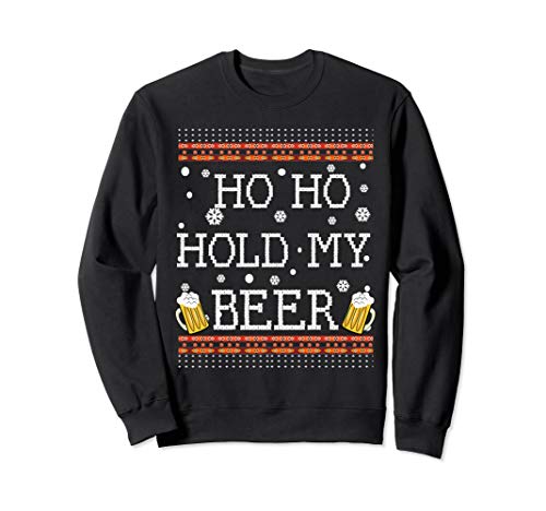 Ho Ho Hold My Beer-Ugly Christmas Drinking Sweater Shirt Sweatshirt - The Beer Connoisseur® Store
