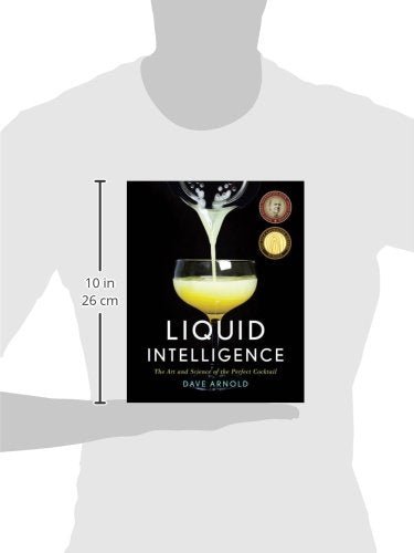 Liquid Intelligence: The Art and Science of the Perfect Cocktail - The Beer Connoisseur® Store