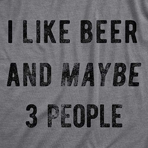 Mens I Like Beer and Maybe 3 People T Shirt Funny Drinking Saint Patricks Day (Dark Heather Grey) - L - The Beer Connoisseur® Store