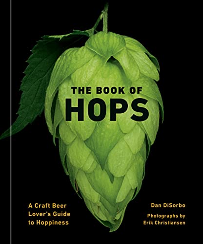 The Book of Hops: A Craft Beer Lover's Guide to Hoppiness - The Beer Connoisseur® Store