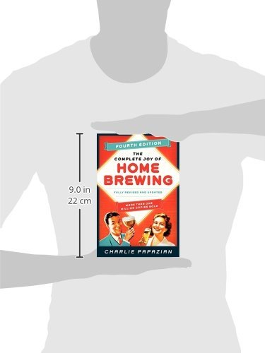 The Complete Joy of Homebrewing Fourth Edition: Fully Revised and Updated - The Beer Connoisseur® Store